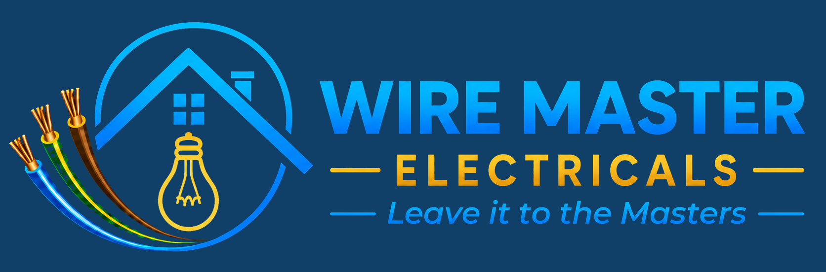 Wire Master Electricals — Leave It To The Masters